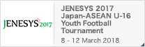 JENESYS 2017 Japan-ASEAN U-16 Youth Football Tournament