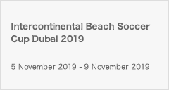 Intercontinental Beach Soccer Cup Dubai 2019