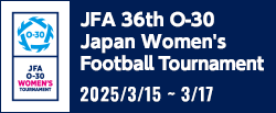 JFA 第36回全日本O-30女子サッカー大会