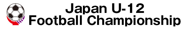 	The 38th Japan U-12 Football Championship